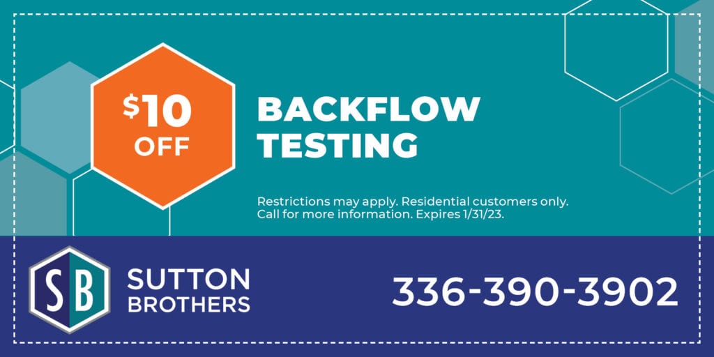  off Backflow Testing. Restrictions may apply. Residential Customers Only. Call for more information. Expires 1/31/23.