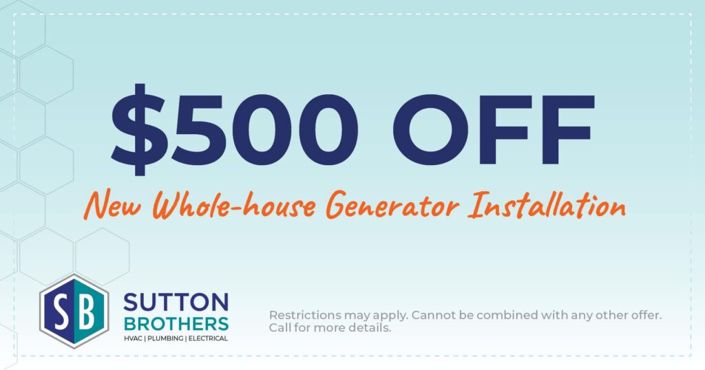 STN-240510-CO $500 off new whole-house generator installation.