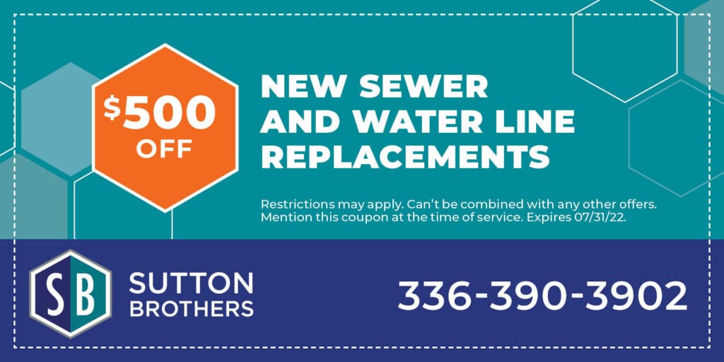 0 Off New Sewer and Water Line Replacements Restrictions may apply. Can’t be combined with any other offers. Mention this coupon at the time of service. Expires 07/31/22.
